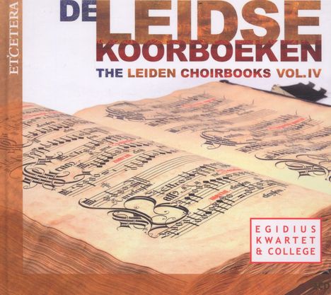 De Leidse Koorboeken Vol.4 (Leiden Choirbooks Codex D), 2 CDs