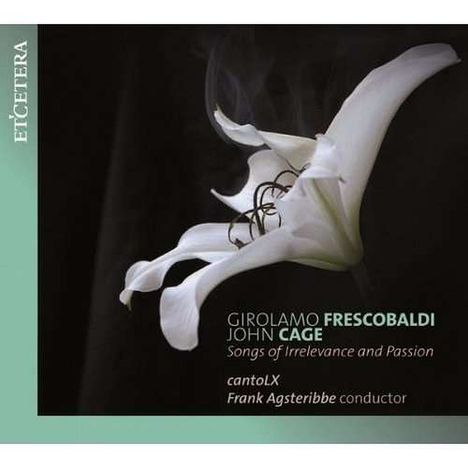 cantoLX - Songs of Irrelevance and Passion, CD