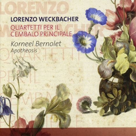 Lorenzo Weckbacher (2. Hälfte 18. Jahrhundert): Cembaloquartette Nr.1-7, CD