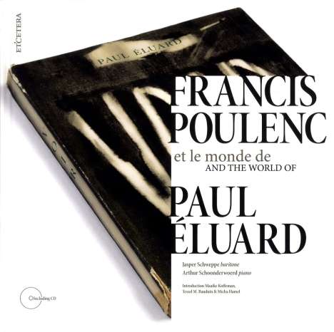 Francis Poulenc (1899-1963): Lieder nach Texten von Paul Eluard (CD+Buch), CD
