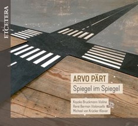 Arvo Pärt (geb. 1935): Spiegel im Spiegel für Cello &amp; Klavier, CD