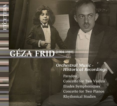 Geza Frid (1904-1989): Orchesterwerke, CD