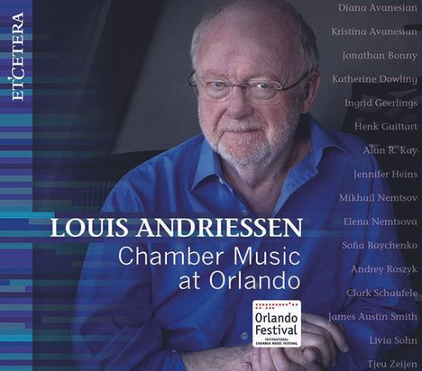 Louis Andriessen (1939-2021): Kammermusik - Chamber Music at Orlando, CD