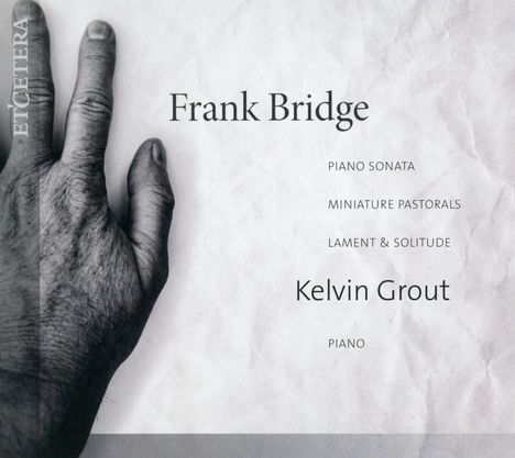 Frank Bridge (1879-1941): Klavierwerke, CD