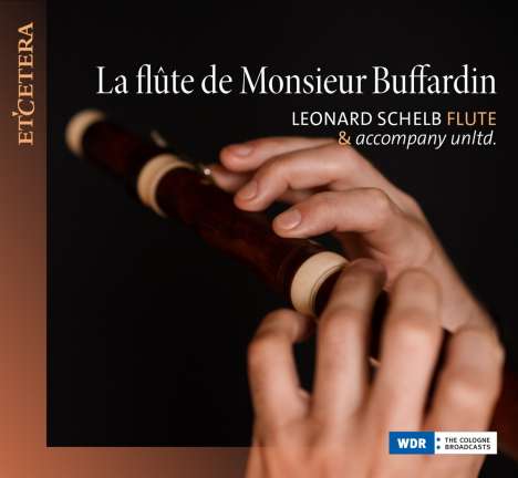 Leonard Schelb - La Flute de Monsieur Buffardin, CD