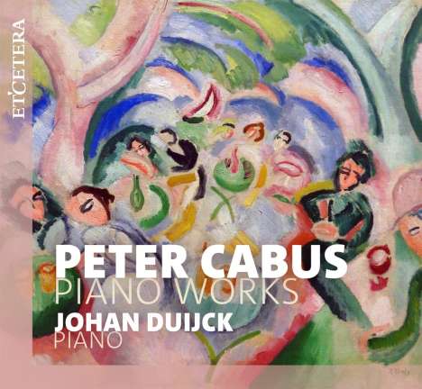Peter Cabus (1923-2000): Piano Works, CD