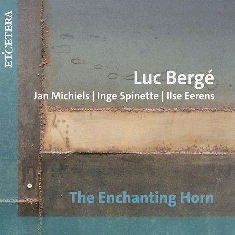 Luc Berge - The Enchanting Horn, CD