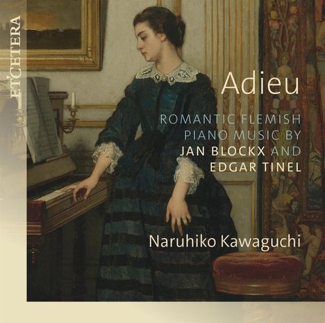 Naruhiko Kawaguchi - Adieu (Flämische Klaviermusik der Romantik), CD