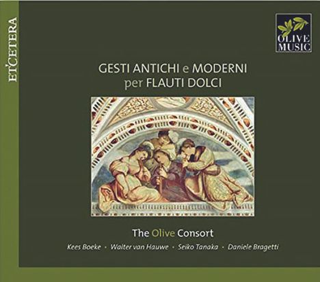 Olive Consort - Gesti Antichi e Moderni per Flauto Dolci, CD