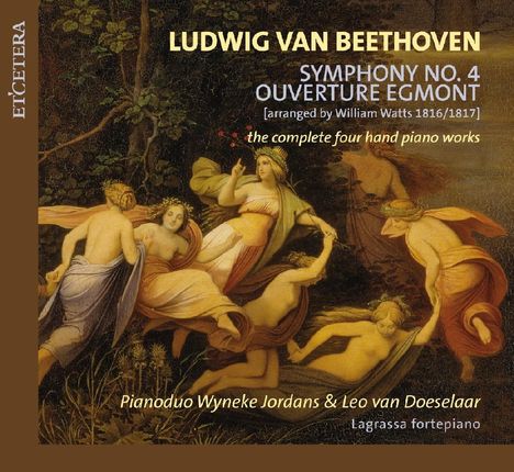 Ludwig van Beethoven (1770-1827): Symphonie Nr.4 für Klavier 4-händig (arr.William Watts), CD
