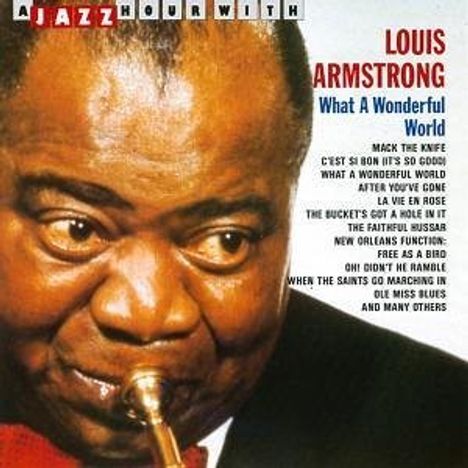 Louis Armstrong (1901-1971): What A Wonderful World, CD