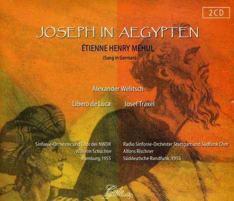 Etienne-Nicolas Mehul (1763-1817): Joseph in Ägypten (2 Versionen), 2 CDs