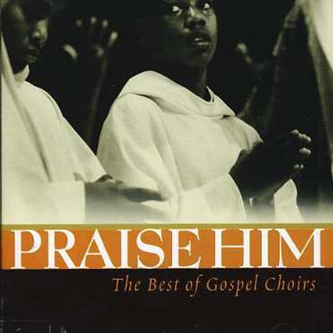 Praise Him Best Of..., CD