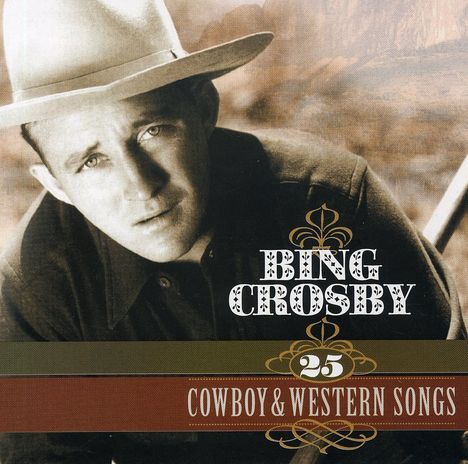 Bing Crosby (1903-1977): 25 Cowboy &amp; Western Songs, CD
