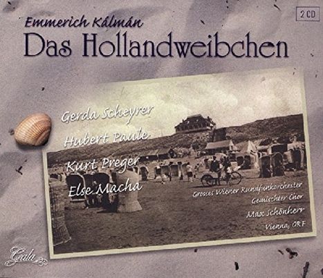 Emmerich Kalman (1882-1953): Das Hollandweibchen, 2 CDs