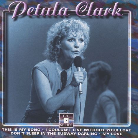 „Petula Clark“ oben, Titel wie „THIS IS MY SONG“ unten. Frau hält Mikrofon, monochromes Bild, bunte Umrandung.