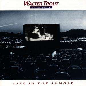 Walter Trout: Life In The Jungle, CD