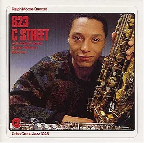 Ralph Moore (geb. 1956): 623 C Street, CD