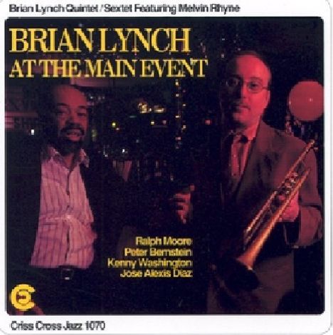 Brian Lynch (geb. 1955): At The Main Event, CD