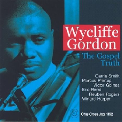 Wycliffe Gordon (geb. 1967): The Gospel Truth, CD