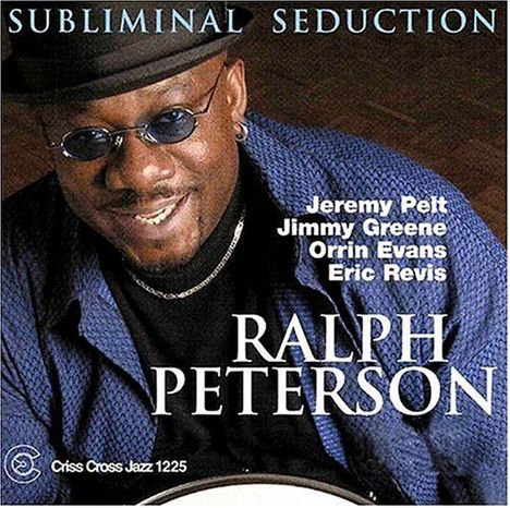 Ralph Peterson (1962-2021): Subliminal Seduction, CD
