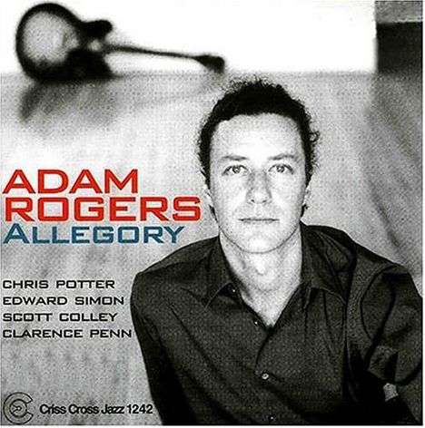 Adam Rogers (geb. 1965): Allegory, CD