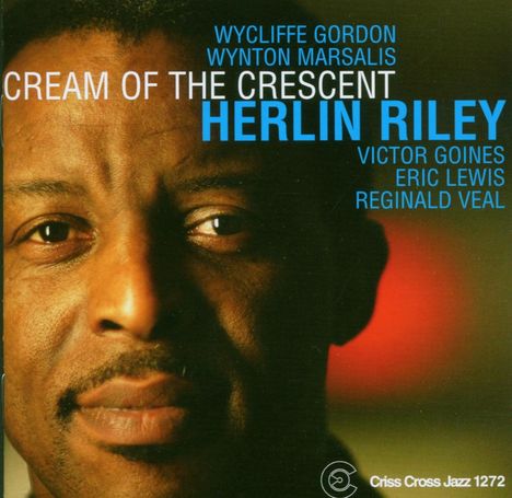 Herlin Riley (geb. 1957): Cream Of The Crescent, CD