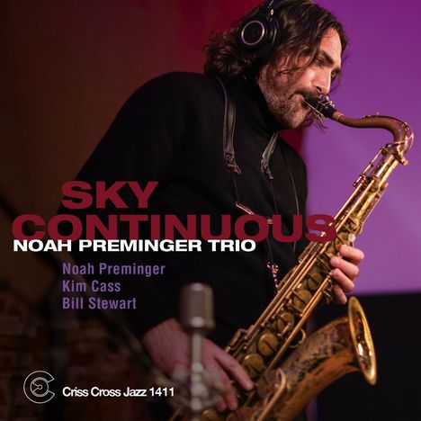 Noah Preminger (geb. 1986): Sky Continuous, CD