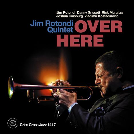 Jim Rotondi (1962-2024): Over Here, CD