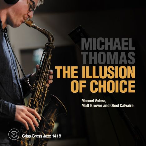 Michael Thomas: Illusion Of Choice, CD