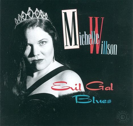 Michelle Willson: Evil Gal Blues, CD