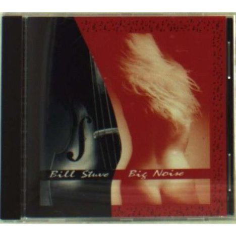 Bill Stuve: Big Noise, CD