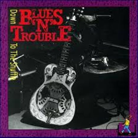 Blues'N'Trouble: Down To The Shuffle, CD