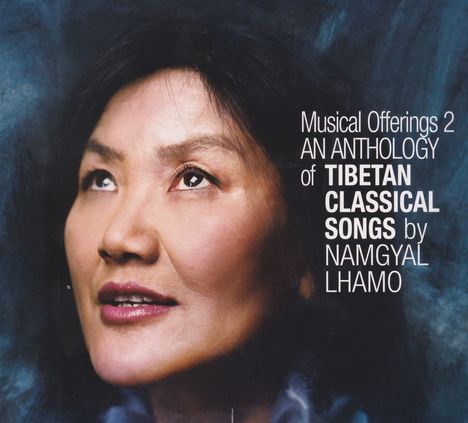 Namgyal Lhamo: Anthology Of Tibetan Classical Songs.Musical Offe, CD