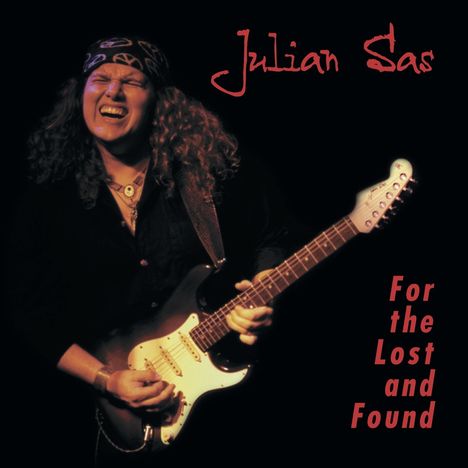 Julian Sas: For The Lost And Found, CD