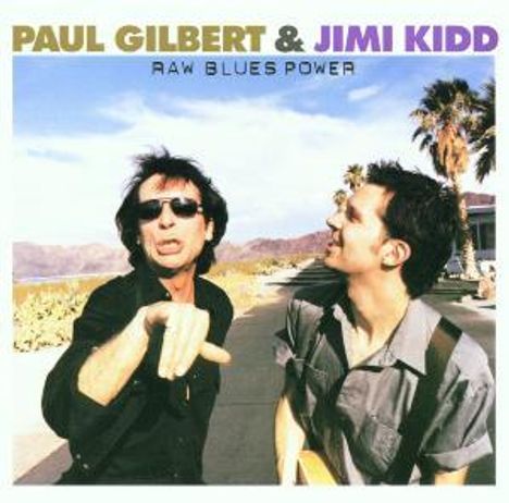 Paul Gilbert &amp; Jimi Kidd: Raw Blues Power, CD