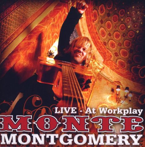 Monte Montgomery: At Workplay: Live, CD