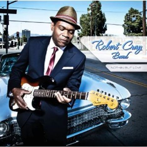 Robert Cray: Nothin But Love (180g), LP