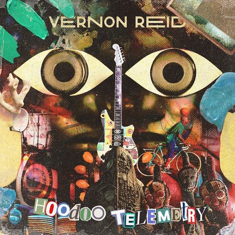 Vernon Reid: Hoodoo Telemetry, CD