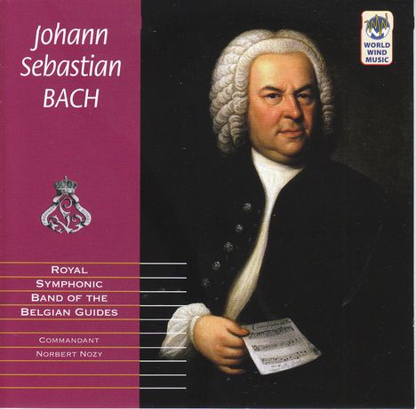 Royal Symphonic Band of the Belgian Guides - Johann Sebastian Bach, CD