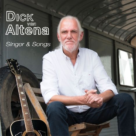 Dick Van Altena: Singer &amp; Songs, CD