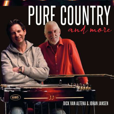 Dick Van Altena &amp; Johan Jansen: Pure Country &amp; More, CD