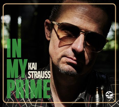 Kai Strauss: In My Prime (Limited Edition) (signiert, exklusiv für jpc!), LP