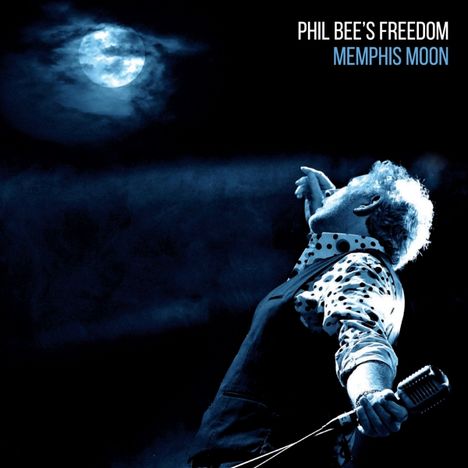 Phil Bee's Freedom: Memphis Moon, CD