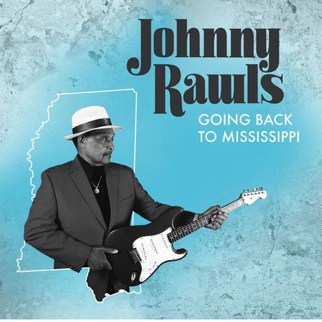 Johnny Rawls: Going Back To Mississippi, CD