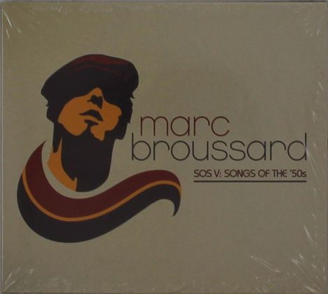 Text: "marc broussard SOS V: SONGS OF THE '50s".  
Illustration eines stilisierten Gesichts mit Mütze.
