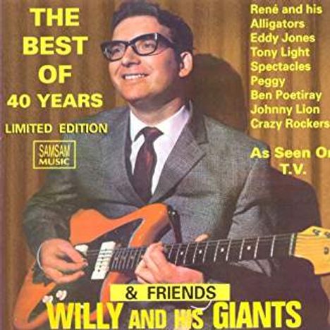 Willy &amp; His Giants: Best Of 40 Years &amp; Frie, CD