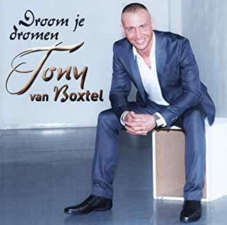 Tony Van Boxtel: Droom Je Dromen, CD