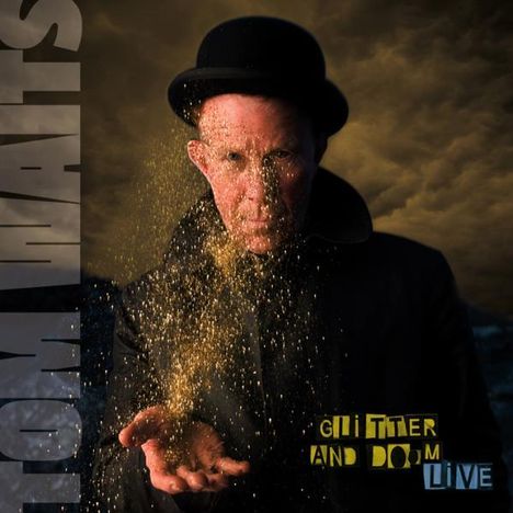 Tom Waits (geb. 1949): Glitter And Doom (Live), 2 CDs