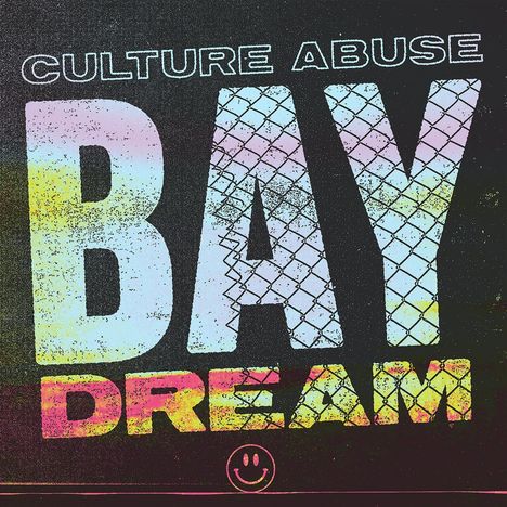 Culture Abuse: Bay Dream (Limited-Edition) (Colored Vinyl), LP